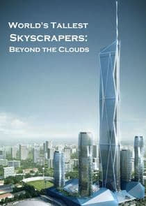World's Tallest Skyscrapers: Beyond the Clouds thumbnail