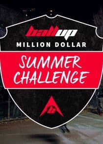 Ball Up Million Dollar Summer Challenge thumbnail
