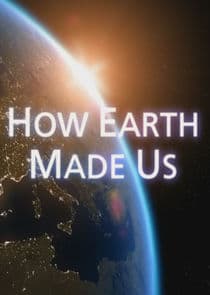 How Earth Made Us thumbnail