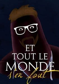 Et tout le monde s'en fout thumbnail