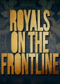 Royals on the Frontline thumbnail