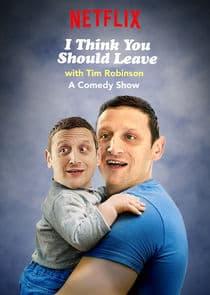 I Think You Should Leave with Tim Robinson thumbnail