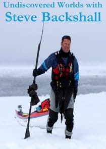 Undiscovered Worlds with Steve Backshall thumbnail