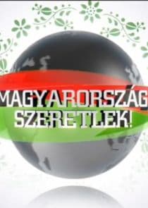 Magyarország, szeretlek! thumbnail