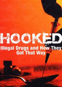 Hooked: Illegal Drugs and How They Got That Way thumbnail