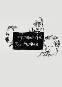 Human, All Too Human thumbnail