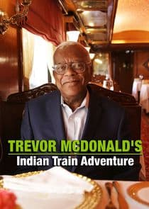 Trevor McDonald's Indian Train Adventure thumbnail