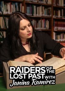 Raiders of the Lost Past with Janina Ramirez thumbnail