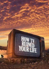How TV Ruined Your Life thumbnail