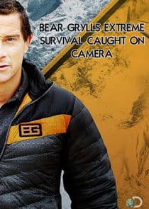 Bear Grylls: Extreme Survival Caught on Camera thumbnail