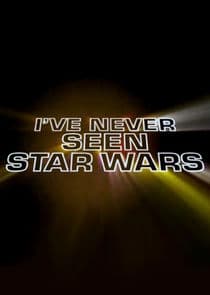 I've Never Seen Star Wars thumbnail