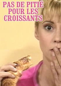 Pas de pitié pour les croissants thumbnail