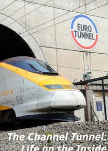 The Channel Tunnel - Life on the Inside thumbnail