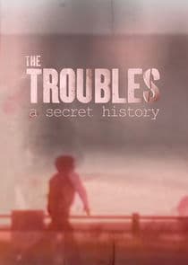 Spotlight on the Troubles: A Secret History thumbnail