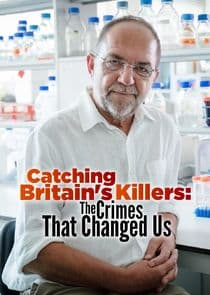 Catching Britain's Killers: The Crimes That Changed Us thumbnail