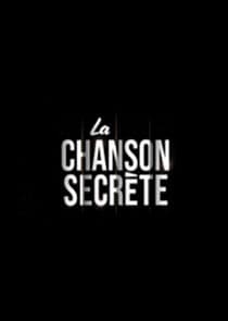 La Chanson secrète thumbnail