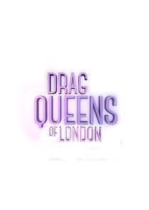 Drag Queens of London thumbnail