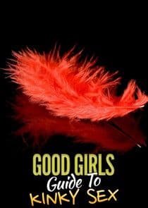 Good Girls' Guide to Kinky Sex thumbnail