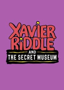 Xavier Riddle and the Secret Museum thumbnail