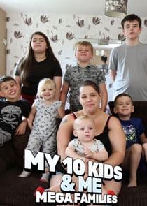 Me & My 10 Kids: Mega Families thumbnail