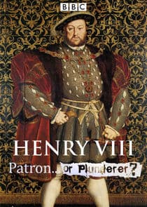 Henry VIII Patron or Plunderer thumbnail
