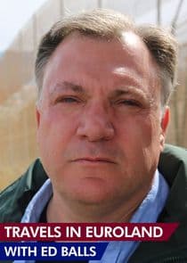 Travels in Euroland with Ed Balls thumbnail