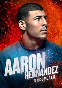 Aaron Hernandez Uncovered thumbnail