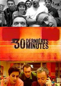Les 30 dernières minutes thumbnail