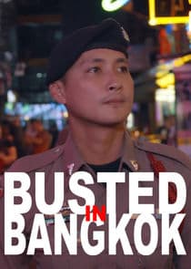 Busted in Bangkok thumbnail