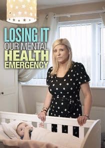 Losing It: Our Mental Health Emergency thumbnail