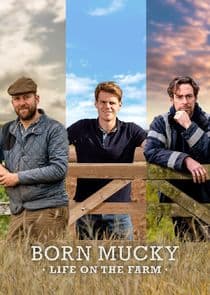Born Mucky: Life on the Farm thumbnail