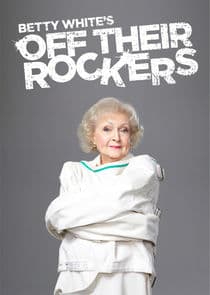 Betty White's Off Their Rockers thumbnail