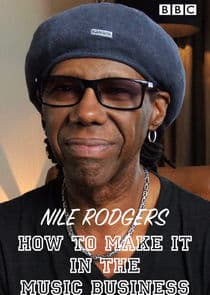 Nile Rodgers: How to Make It in the Music Business thumbnail