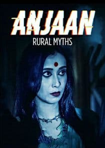 Anjaan: Rural Myths thumbnail