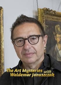 The Art Mysteries with Waldemar Januszczak thumbnail