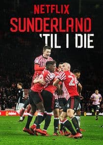 Sunderland 'Til I Die thumbnail