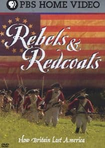 Rebels and Redcoats: How Britain Lost America thumbnail