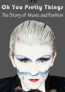Oh You Pretty Things: The Story of Music and Fashion thumbnail