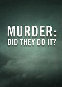Murder: Did They Do It? thumbnail