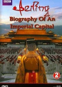Beijing: Biography of an Imperial Capital thumbnail