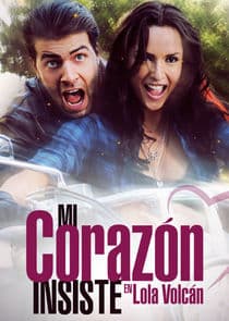 Mi Corazón Insiste... en Lola Volcán thumbnail
