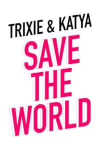 Trixie and Katya Save the World thumbnail