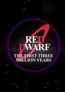 Red Dwarf: The First Three Million Years thumbnail