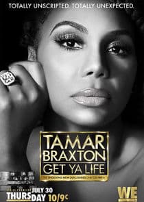 Tamar Braxton: Get Ya Life! thumbnail