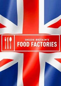 Inside Britain's Food Factories thumbnail