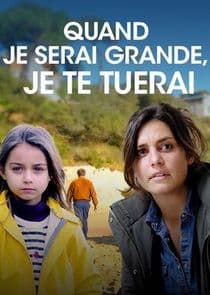 Quand je serai grande, je te tuerai thumbnail