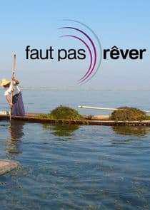 Faut pas rêver thumbnail