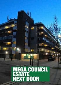 The Mega Council Estate Next Door thumbnail