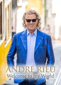 André Rieu: Welcome to my World thumbnail