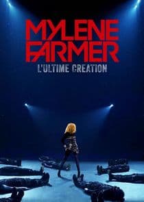 Mylène Farmer, l'Ultime Création thumbnail